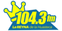 La Reyna de las Huastecas - 104.3 FM - XHMCA-FM - Corporativo Radiofónico de México - Pánuco, VE