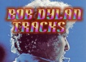 Bob Dylan Tracks
