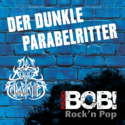 RADIO BOB! Dunkler Parabelritter