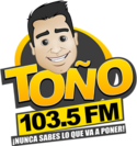 Toño - 103.5 FM [Nogales, Sonora]